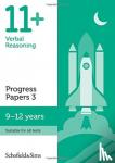 Schofield & Sims, Patrick, Berry - 11+ Verbal Reasoning Progress Papers Book 3: KS2, Ages 9-12