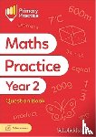 Sims, Schofield &, Fernandes, Sarah-Anne - Primary Practice Maths Year 2 Question Book, Ages 6-7