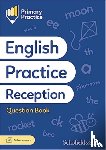 Sims, Schofield &, Scott, Emma - Primary Practice English Reception Question Book, Ages 4-5
