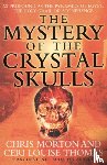 Morton, Chris, Thomas, Ceri Louise - The Mystery of the Crystal Skulls