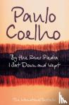 Coelho, Paulo - By the River Piedra I Sat Down and Wept