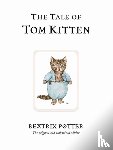 Potter, Beatrix - The Tale of Tom Kitten