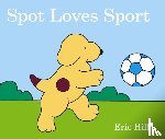 Hill, Eric - Spot Loves Sport