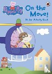 Peppa Pig - Peppa Pig: On the Move! Sticker Activity Book