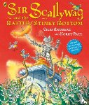 Andreae, Giles - Sir Scallywag and the Battle for Stinky Bottom