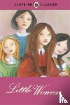 Alcott, Louisa May - Ladybird Classics: Little Women