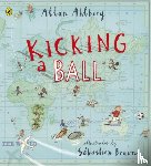 Ahlberg, Allan - Kicking a Ball