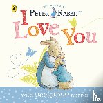 Potter, Beatrix - Peter Rabbit: I Love You