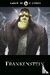 Shelley, Mary - Ladybird Classics: Frankenstein