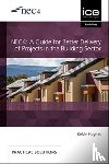 Hughes, Kelvin - NEC4: A Guide for Better Delivery of Projects in the Building Sector
