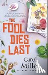 Miller, Carol - The Fool Dies Last