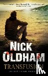 Oldham, Nick - Transfusion