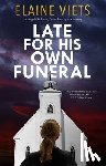 Viets, Elaine - Late for His Own Funeral