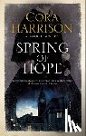 Harrison, Cora - Spring of Hope