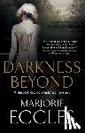 Eccles, Marjorie - Darkness Beyond