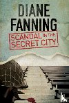 Fanning, Diane - Scandal in the Secret City