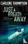 Thompson, Carlene - Just a Breath Away