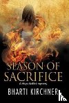 Kirchner, Bharti - Season of Sacrifice