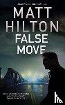 Hilton, Matt - False Move