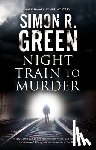 Green, Simon R. - Night Train to Murder