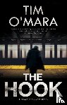 O'Mara, Tim - The Hook