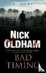 Oldham, Nick - Bad Timing