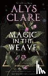 Clare, Alys - Magic in the Weave