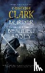 Clark, Cassandra - Murder at Beaulieu Abbey