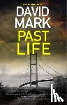 Mark, David - Past Life