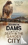 Dams, Jeanne M. - Death in the Garden City