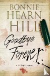 Hill, Bonnie Hearn - Goodbye Forever