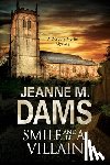 Dams, Jeanne M. - Smile and Be a Villain