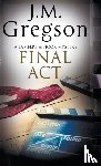Gregson, J.M. - Final Act