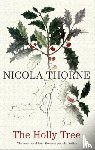 Thorne, Nicola - THe Holly Tree