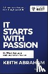 Abraham, Keith - It Starts with Passion