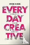 Dixon, Mykel - Everyday Creative