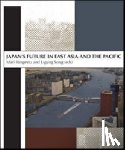 Pangestu, Mari - Japan's Future in East Asia and the Pacific
