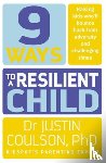 Coulson, Justin - 9 Ways to a Resilient Child