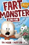 Miller, Tim, Stanton, Matt - Fart Monster and Me: The New School (Fart Monster and Me, #2)