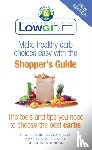 Brand-Miller, Jennie, Foster-Powell, Kaye, Atkinson, Dr Fiona - Low GI Diet Shopper's Guide