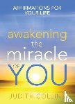 Collins, Judith - Awakening the Miracle of You