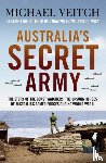 Veitch, Michael - Australia's Secret Army