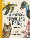Bayly, Sami - The Illustrated Encyclopaedia of Peculiar Pairs in Nature