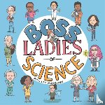 Marsden, Phillip - Boss Ladies of Science