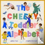 Bell, Davina - The Cheeky Toddler Alphabet