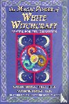 Frost, Gavin, Frost, Yvonne - Magic Power of White Witchcraft