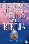 Dubin, Reese - Milagrosos Alimentos Curativos De La Biblia