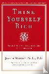 Murphy, Joseph - Think Yourself Rich