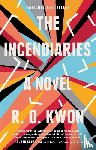 R. O. Kwon - The Incendiaries