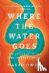 Owen, David - Where the Water Goes